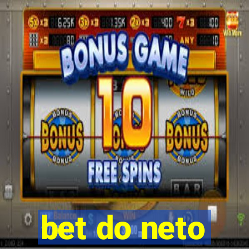 bet do neto
